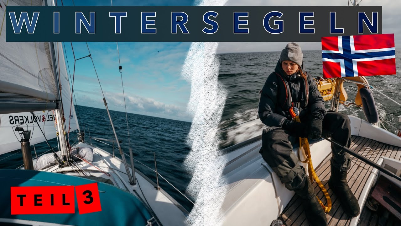 Schnee & Sturm | Segeln nach NORWEGEN | TEIL 3
