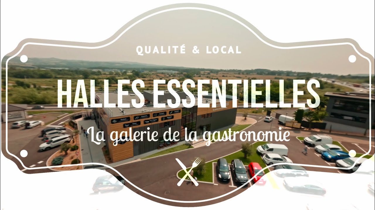 Halles Essentielles &ndash; Pr&eacute;sentation