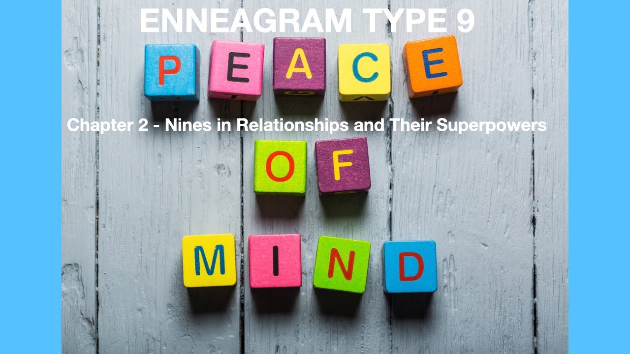 Unveiling the Superpowers of Enneagram Type Nine