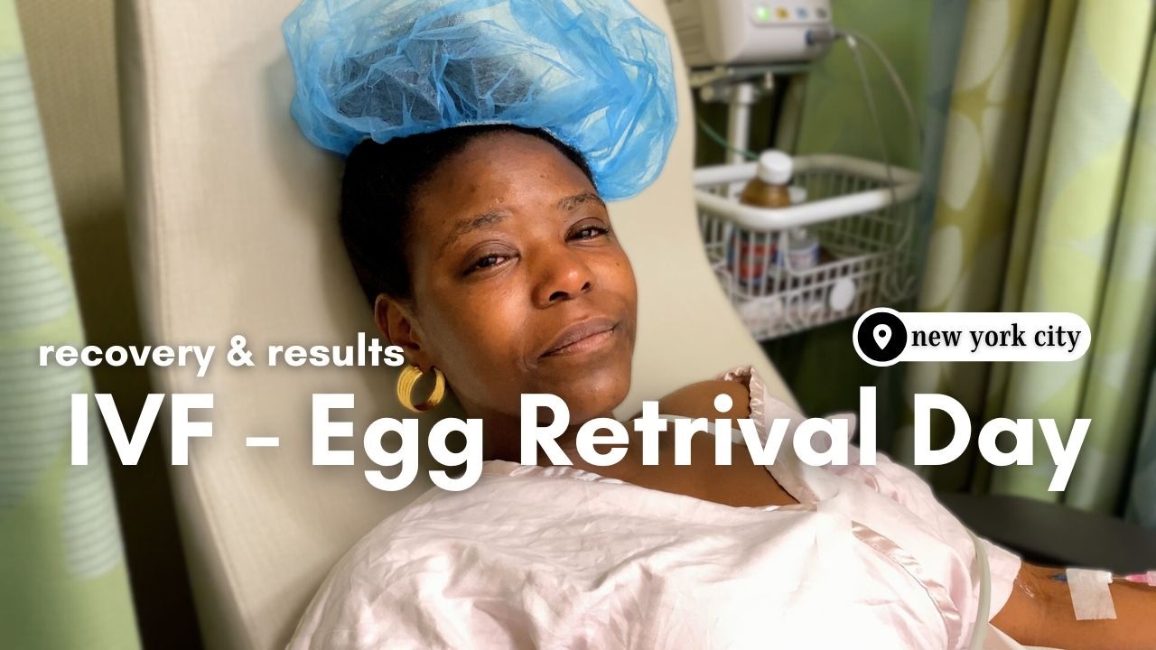 IVF journey in NYC | our egg retrieval experience, painful recovery and our results