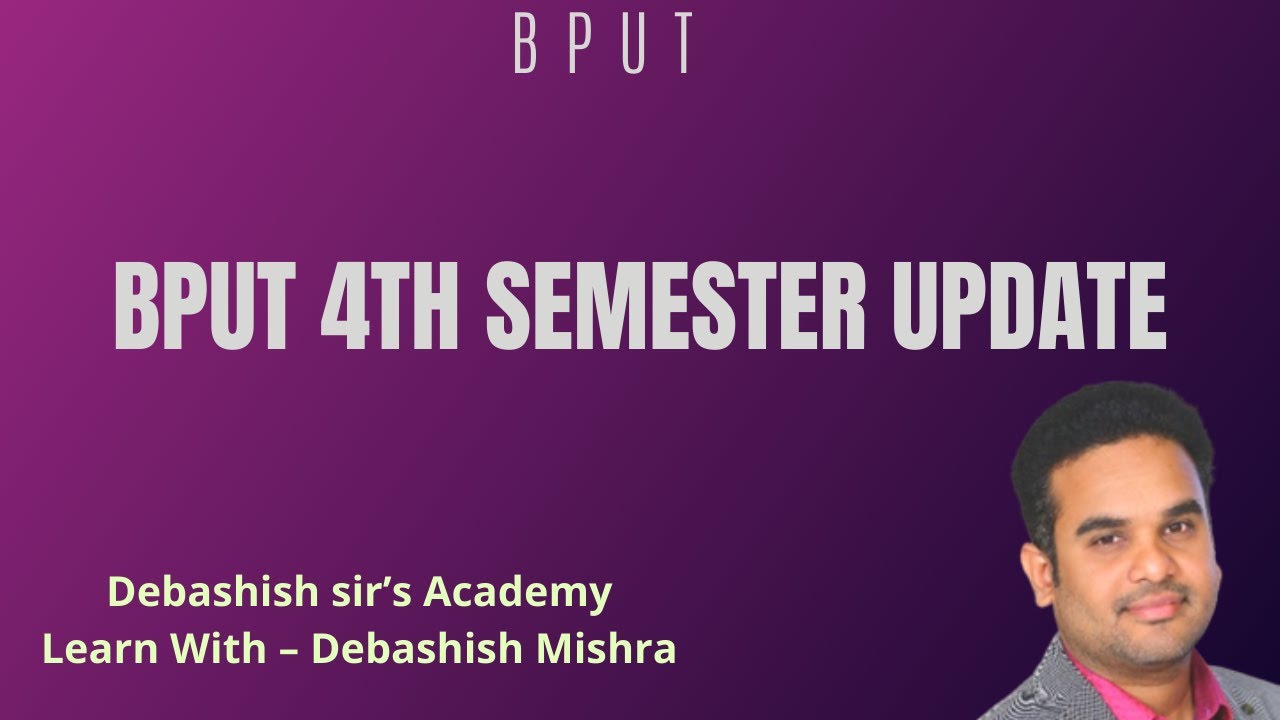 BPUT 4TH SEMESTER UPDATE.