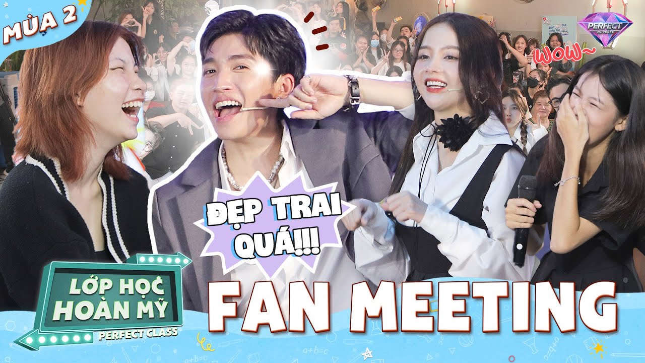 Lớp Học Hoàn Mỹ Mùa 3 Tập FAN MEETING Full: Visual 