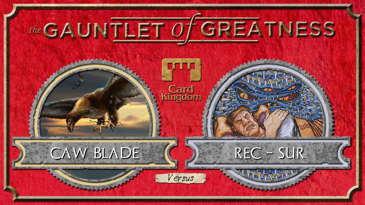 Gauntlet of Greatness - Season 3 - Caw Blade vs. Survival-Recur
