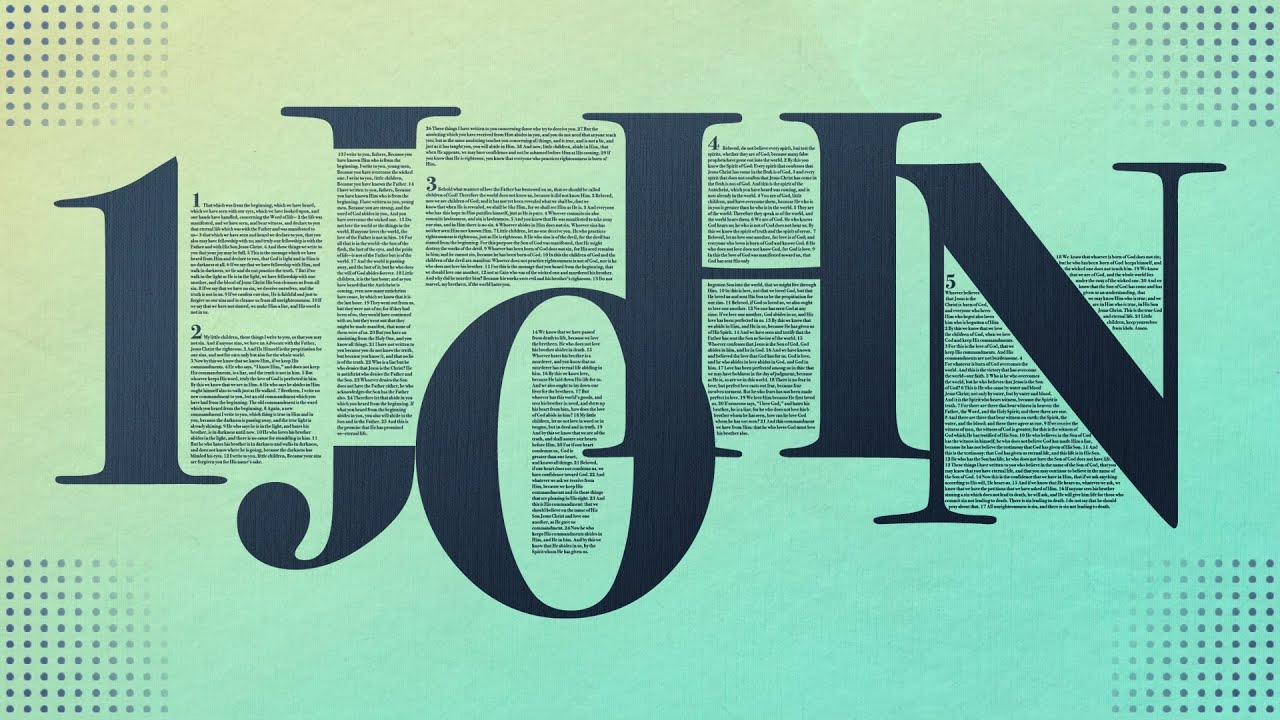 1 John - Week 6