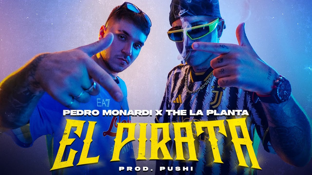 Pedro Monardi ft The La Planta - EL PIRATA 🏴‍☠️ X @Pushiuy (Video Oficial)