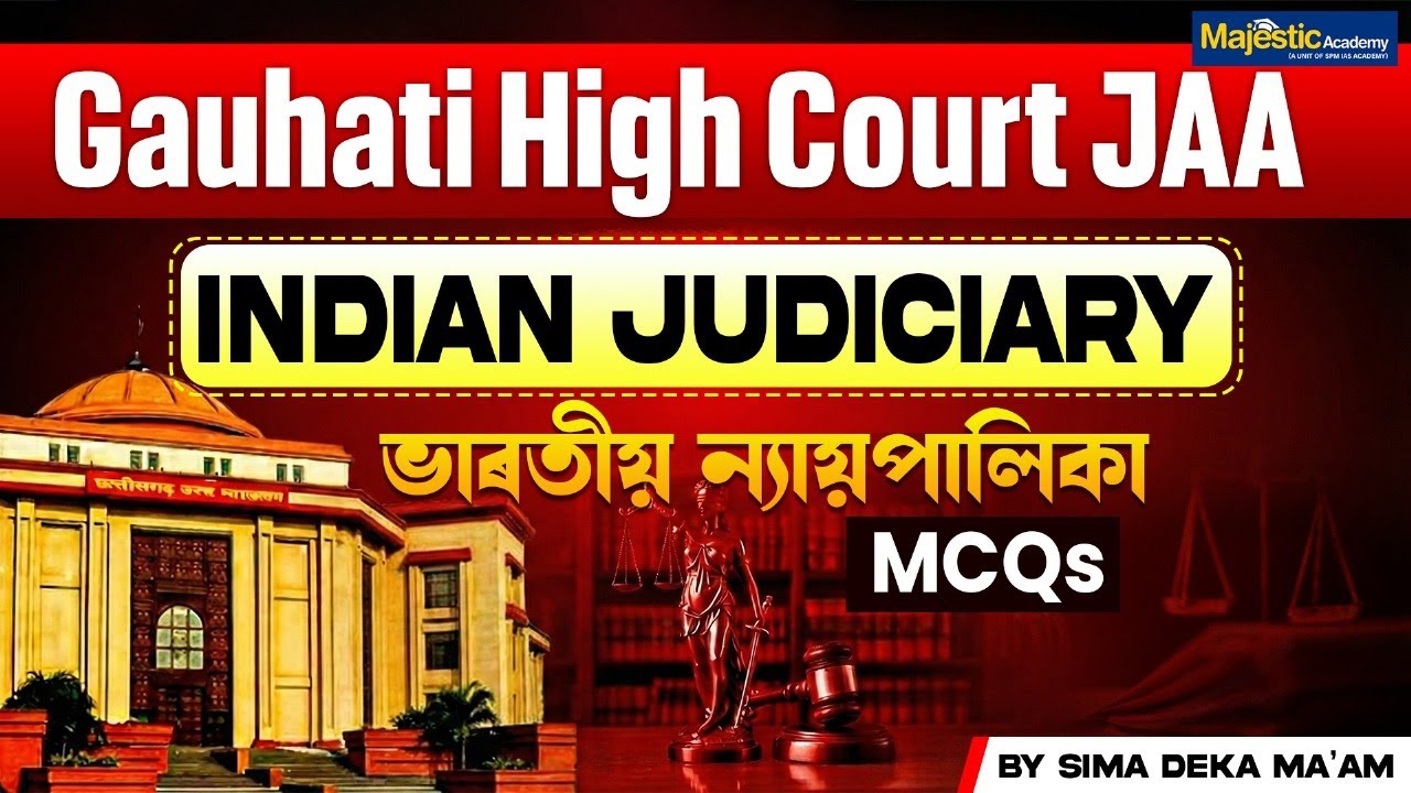 Gauhati High Court JAA Exam 2025 | Indian Judiciary MCQs | Majestic Academy