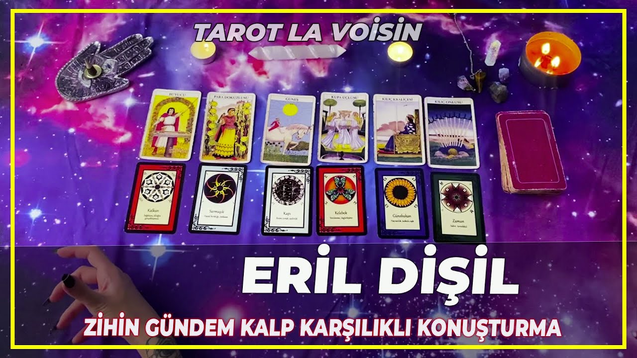 Eril Dişil Enerji Zihin Gündem Kalp Ve Karşılıklı Konuşma | Tarot Yorumu