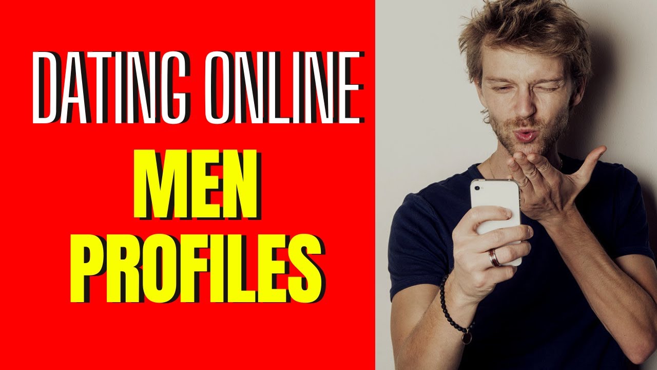 💑 💑 7 Things the Best Online Dating Profiles for Men Have