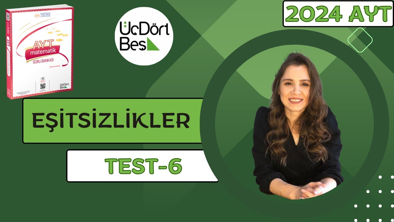 (2024) 345 AYT MATEMATİK | EŞİTSİZLİKLER TEST-6 | #yks2024 #aytmatematik #345
