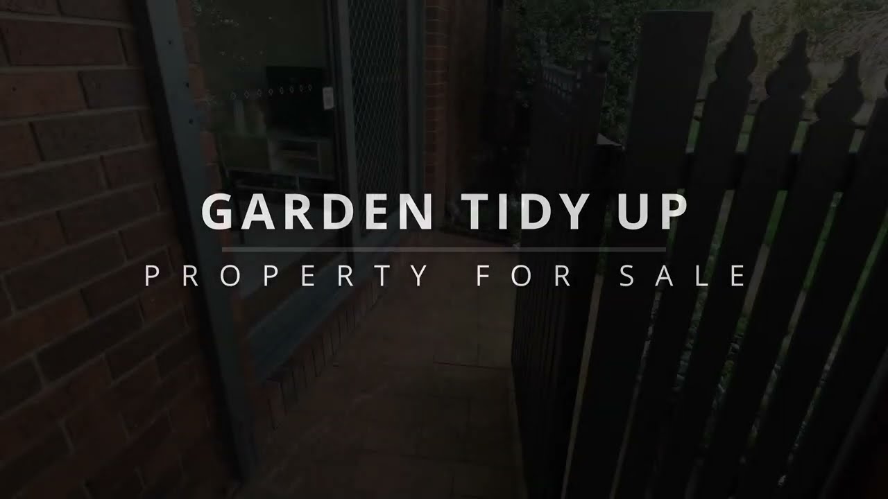 PROPERTY FOR SALE - GARDEN TIDY UP (Typical Days Work)