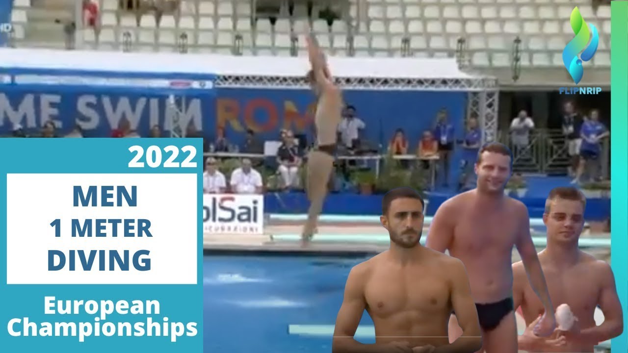 2022 Mens 1 Meter European Championships Diving finals
