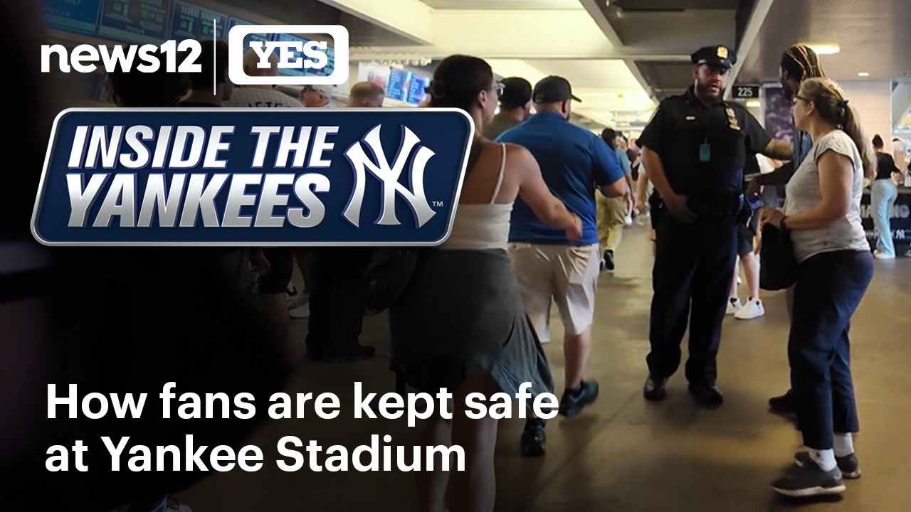 A closer look at safety and security at Yankee Stadium - Inside The Yankees | News 12 Originals
