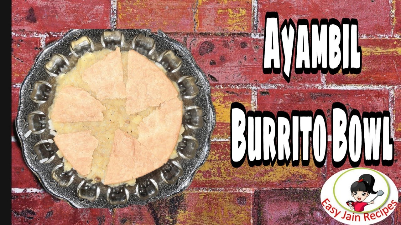 Ayambil Burrito Bowl |Ayambil Food Recipe | Aambil recipes