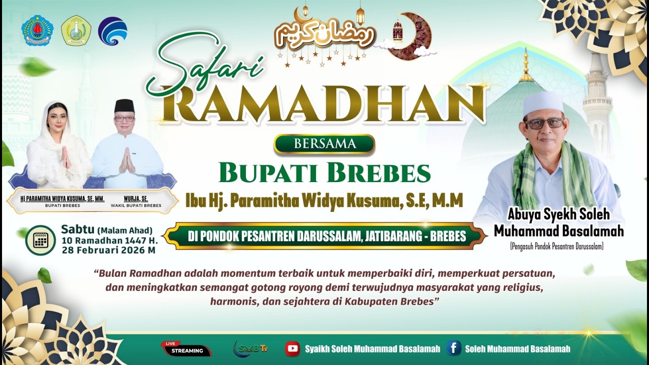 🔴LIVE SAFARI RAMADHAN 1447 H BUPATI BREBES DI PONDOK PESANTREN DARUSSALAM JATIBARANG - BREBES