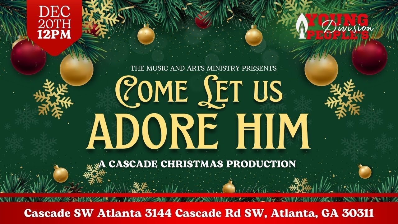 "Come Let Us Adore Him"  12-20-25 (12:00 PM Service) | Southwest Atlanta