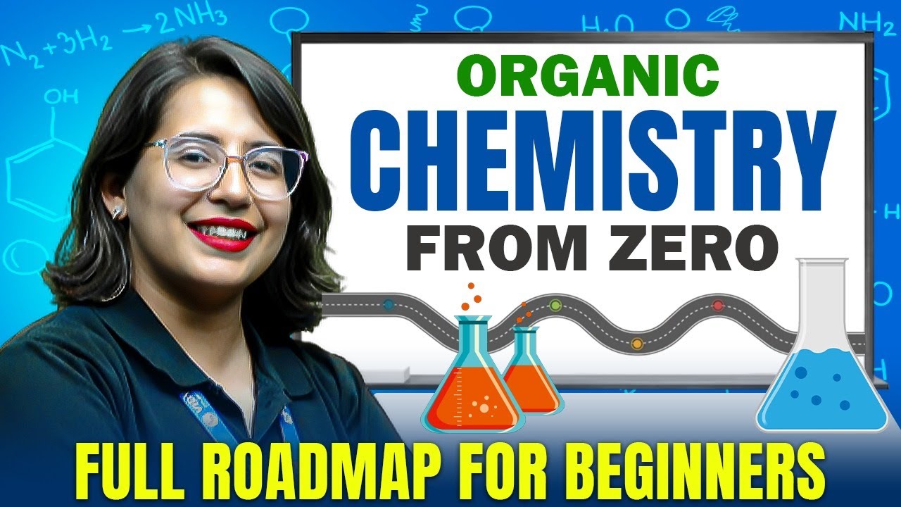 Full Roadmap to Master Organic Chemistry for NEET | Start From Zero! | PW Vidyapeeth NEET
