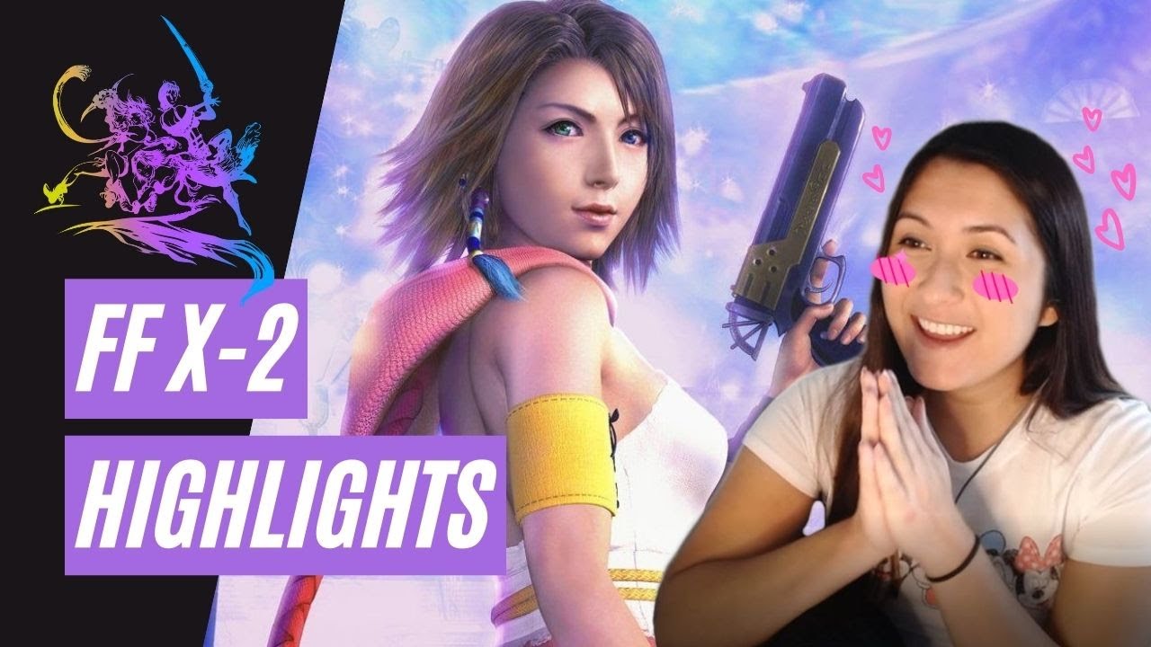 My Final Fantasy X-2 Playthrough Highlights