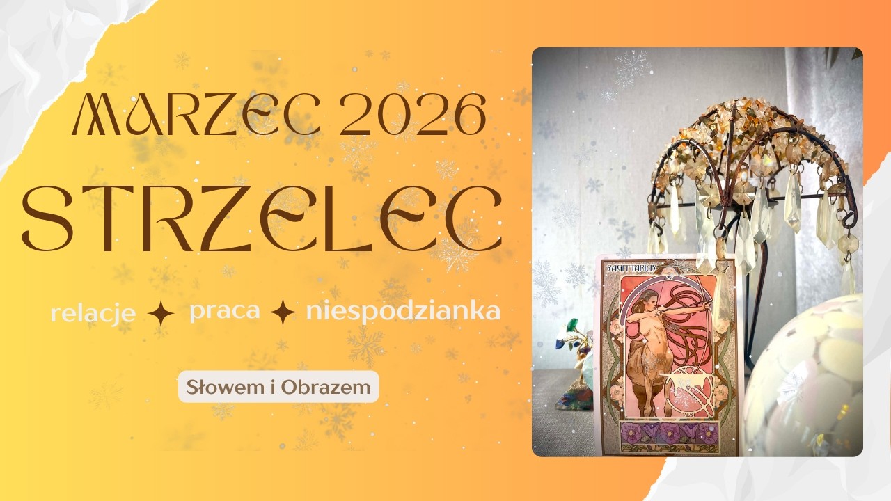 STRZELEC - Prognoza na Marzec 2026