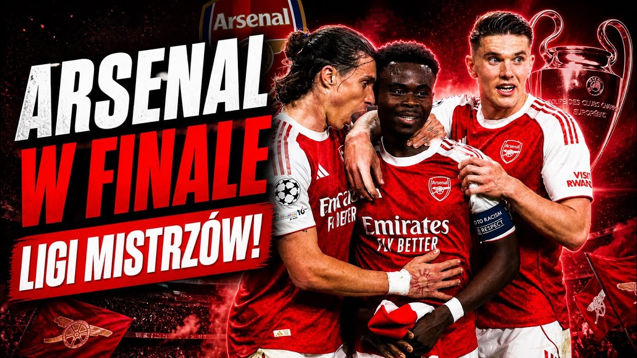 ARSENAL W FINALE LIGI MISTRZ&Oacute;W! 20 LAT NA TO CZEKALI