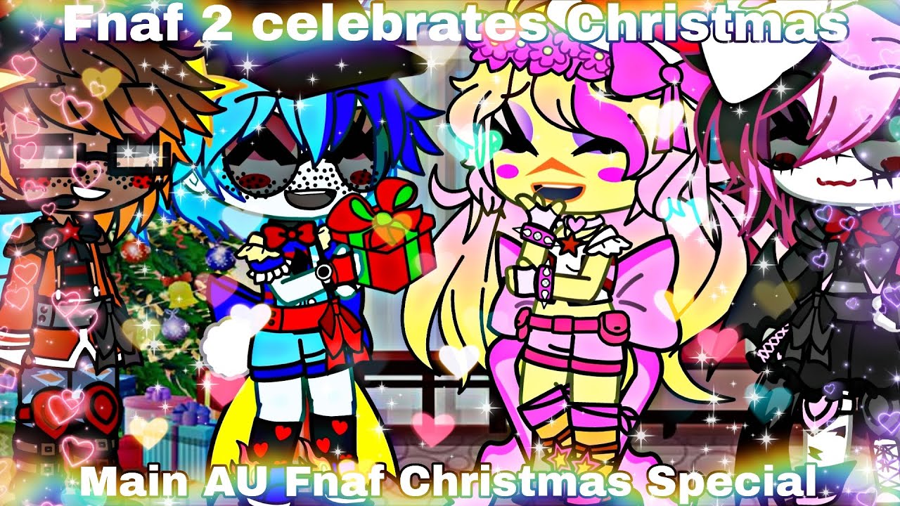 {🎄✨️Fnaf 2 Celebrates Christmas🎄✨️}  {Fnaf}  {Christmas Special}  {My main AU}