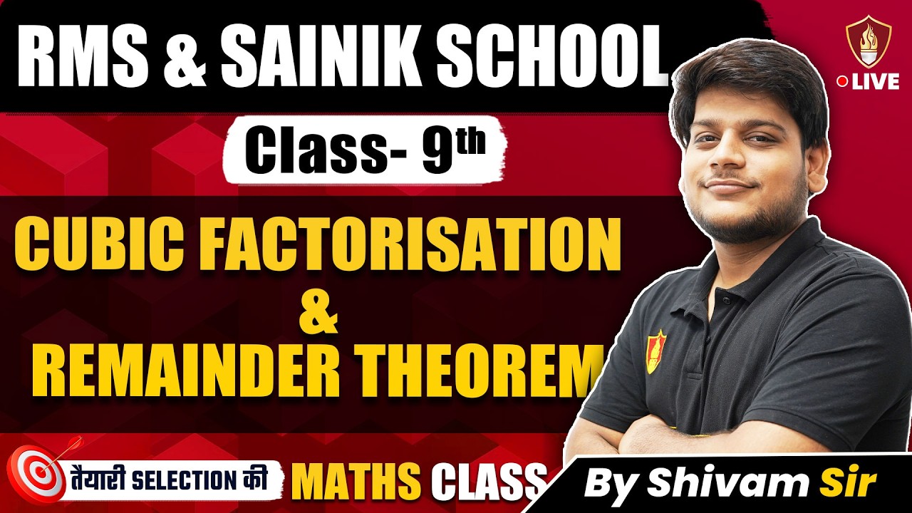 Cubic Factorisation & Remainder Theorem | Class 9 Maths for RMS & Sainik School Exam 2026
