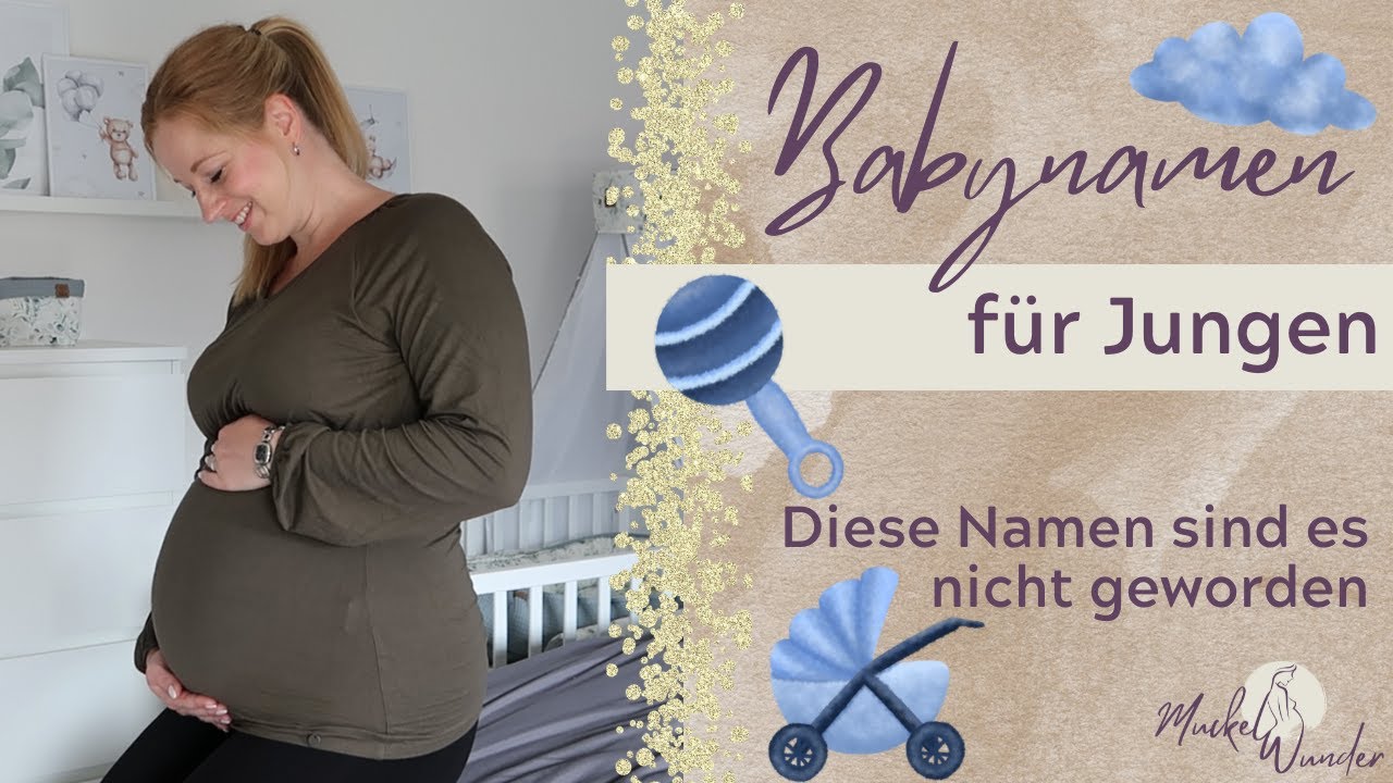 Babynamen für Jungen🤰🏼| Diese Namen sind es nicht geworden