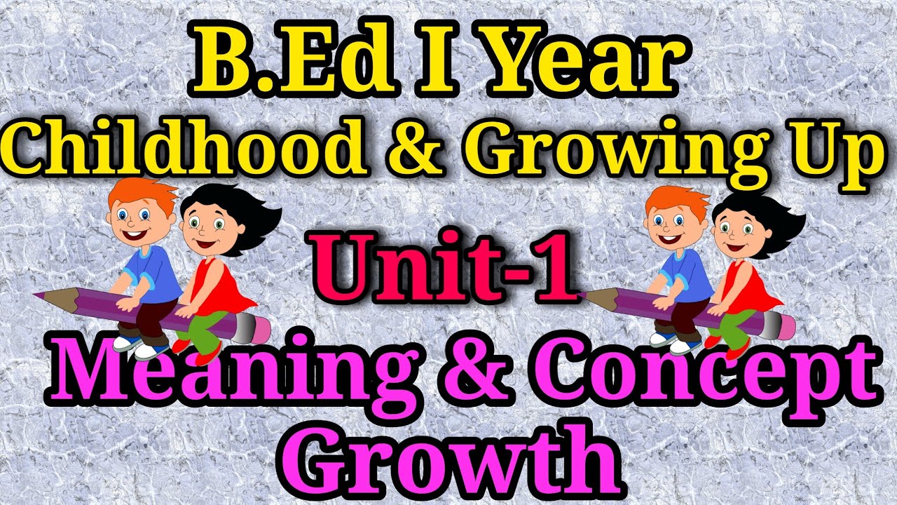 Childhood & Growing Up Meaning & Concept Of GrowthPaper Presentation Explanation in Tamil B.Ed