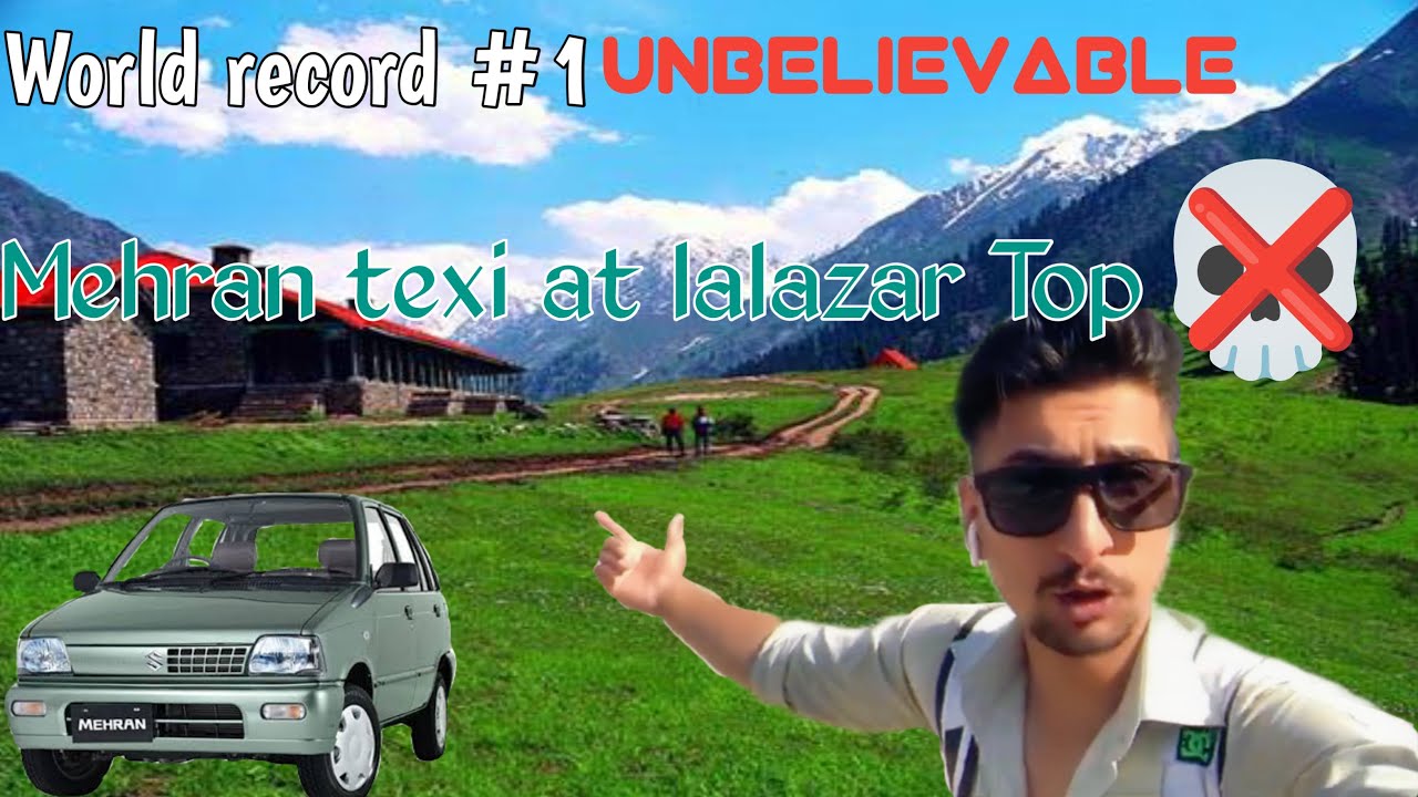 World record 😨🥵mehran taxi at lalazar top 😳totally 4x4 track 🔥