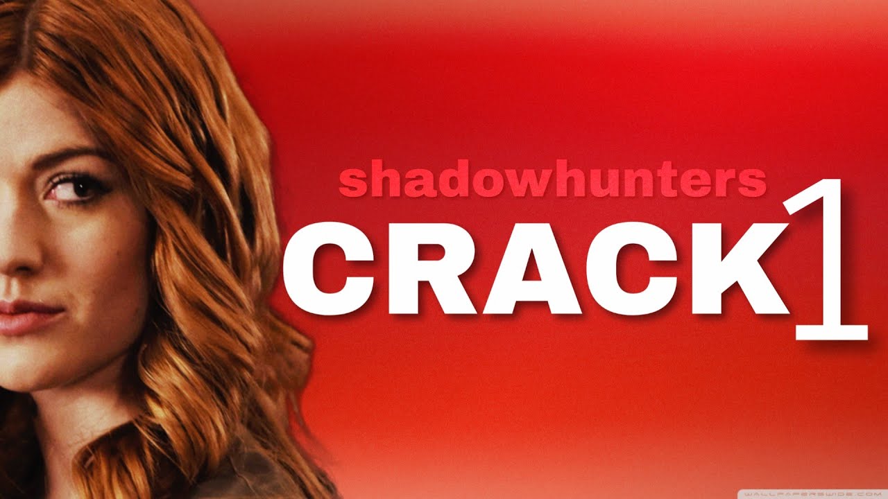 shadowhunters_crack1