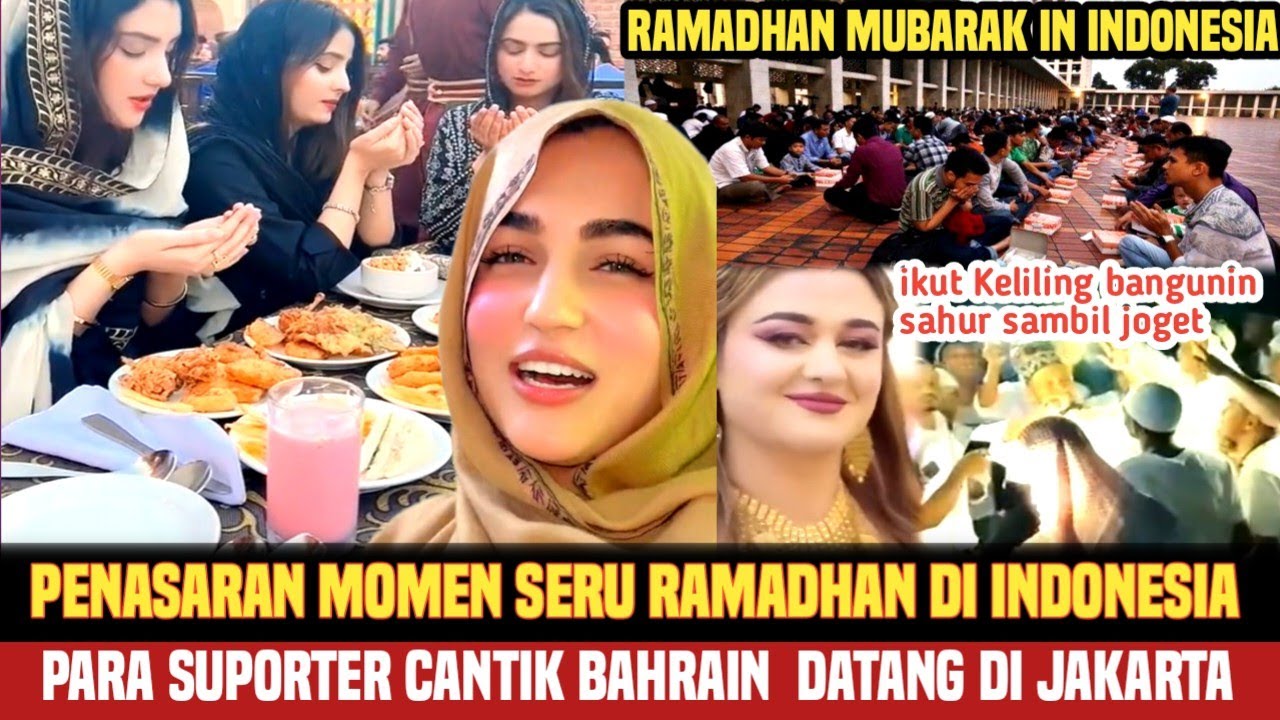 Penasaran dengan Suasana Ramadhan di Indonesia,Para Suporter Cantik Bahrain datang pagi Ini juga❗