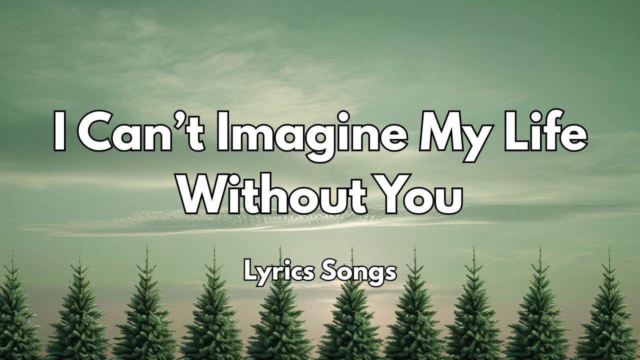 I Can’t Imagine My Life Without You💋|New Love Romantic  English (Lyrics) Songs 2026