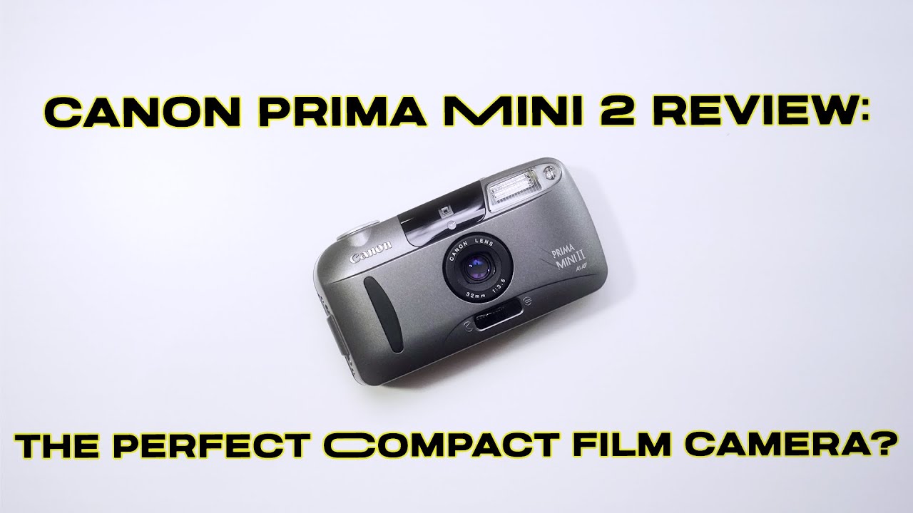 Canon Prima Mini 2 Review: The Perfect Compact Film Camera?