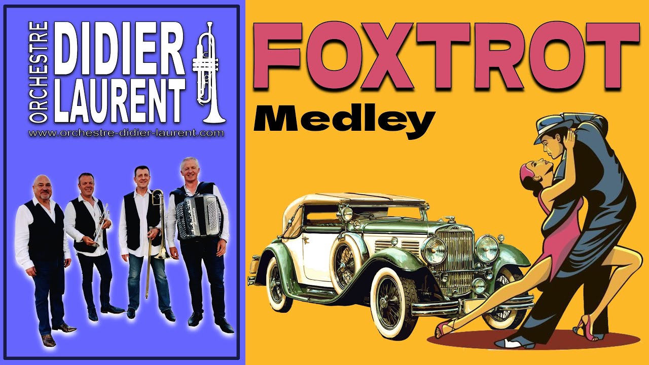Foxtrot Medley #orchestredidierlaurent