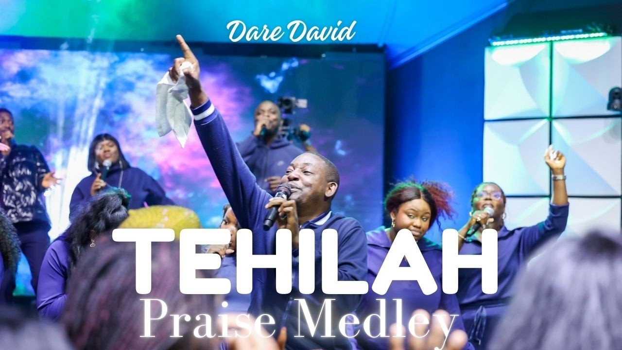 Tehilah African Praise | Powerful Praise & Worship Medley - Dare David