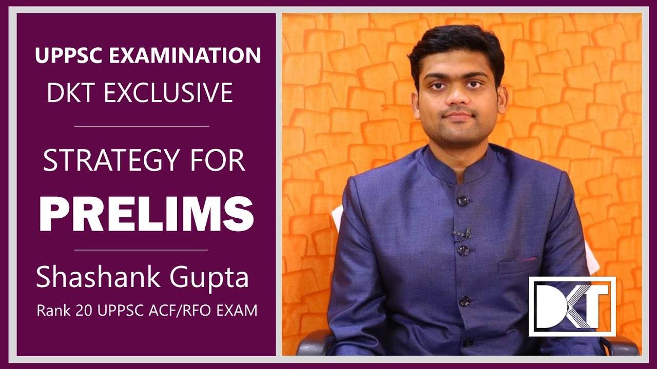 UPPSC Exam | Strategy to Crack Prelims without Coaching | By Shashank Gupta, Rank 20 UPPSC ACF/RFO