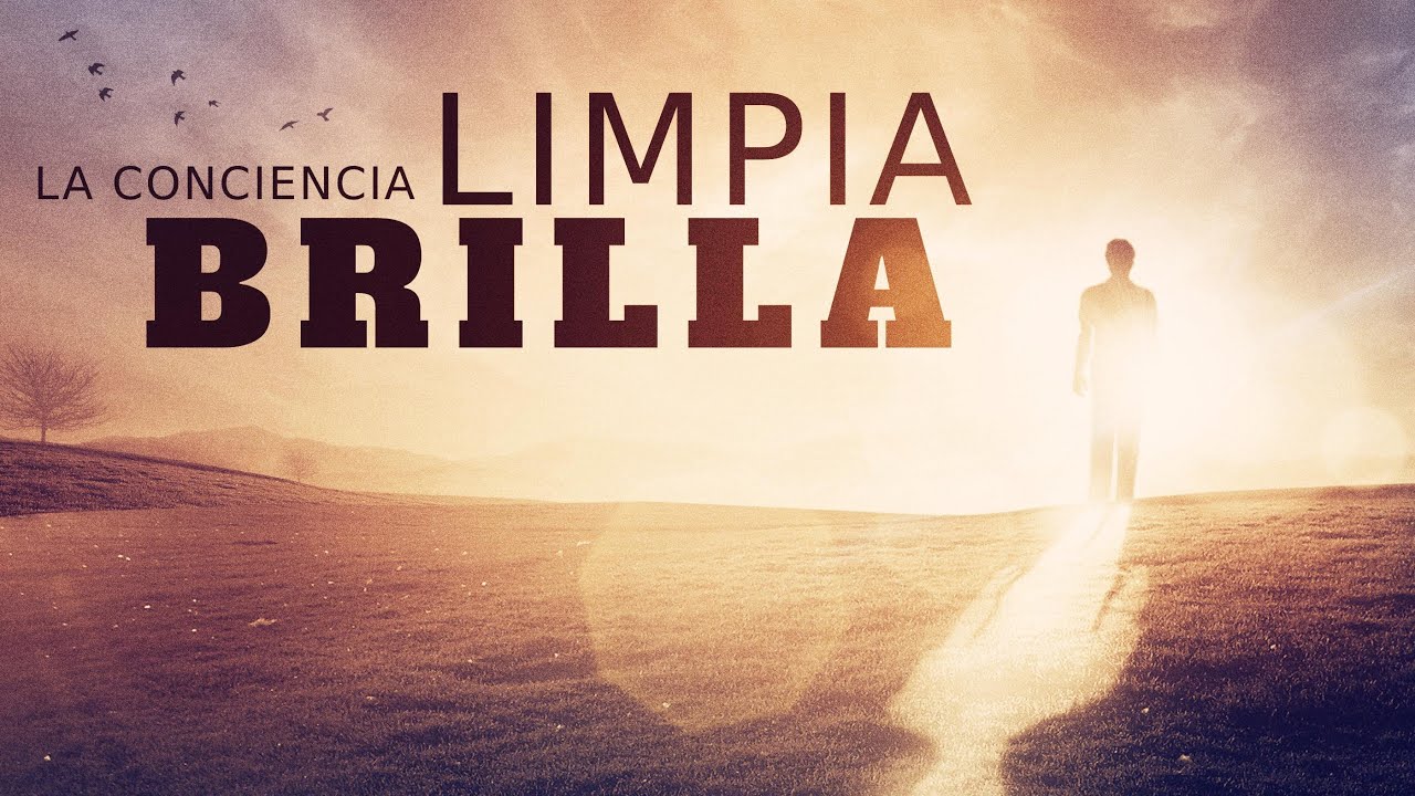 Palabras para tu alma - La conciencia limpia brilla