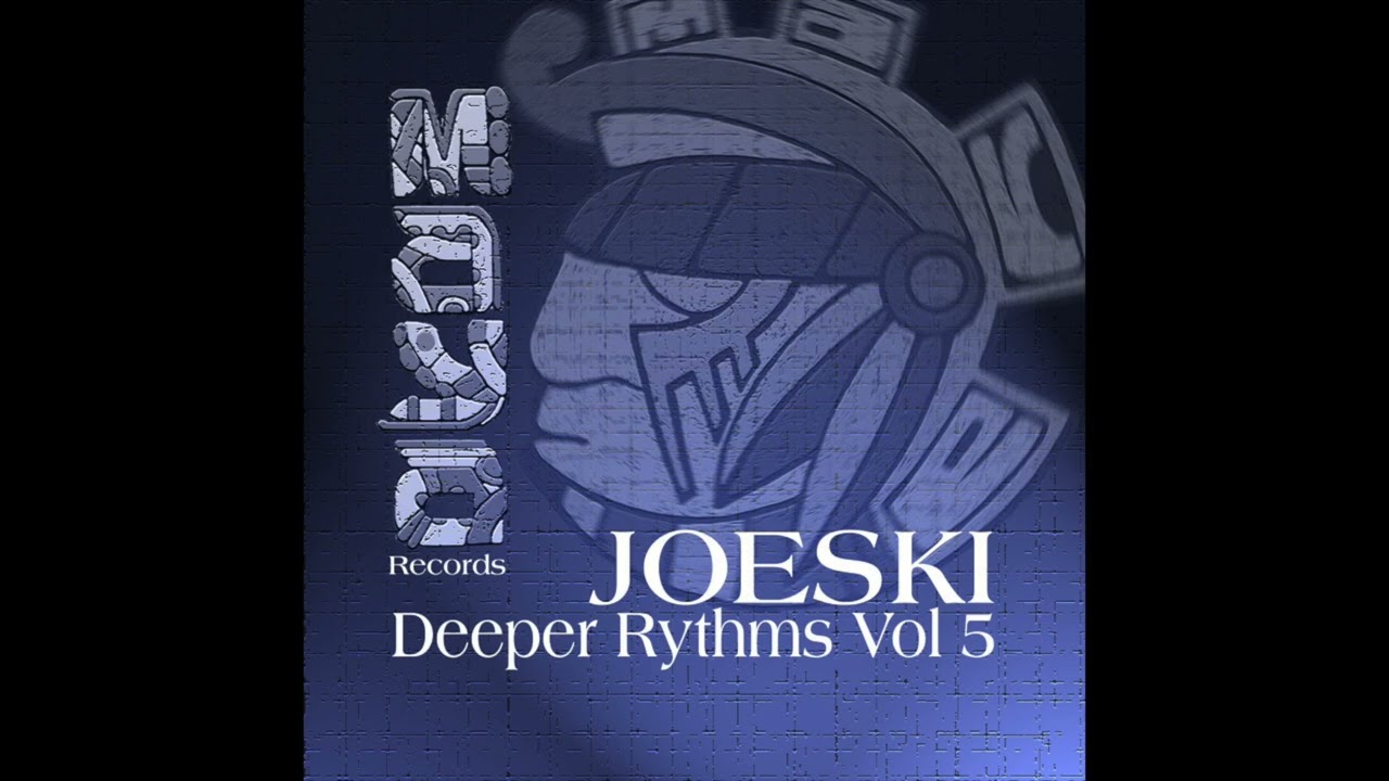 Joeski   Deeper Rythms Vol 5 Tech house , Deep House, Dj Mix