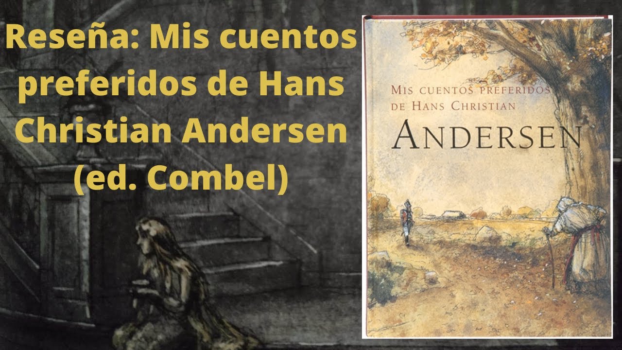 Reseña: Mis cuentos preferidos de HANS CHRISTIAN ANDERSEN (ed. Combel)