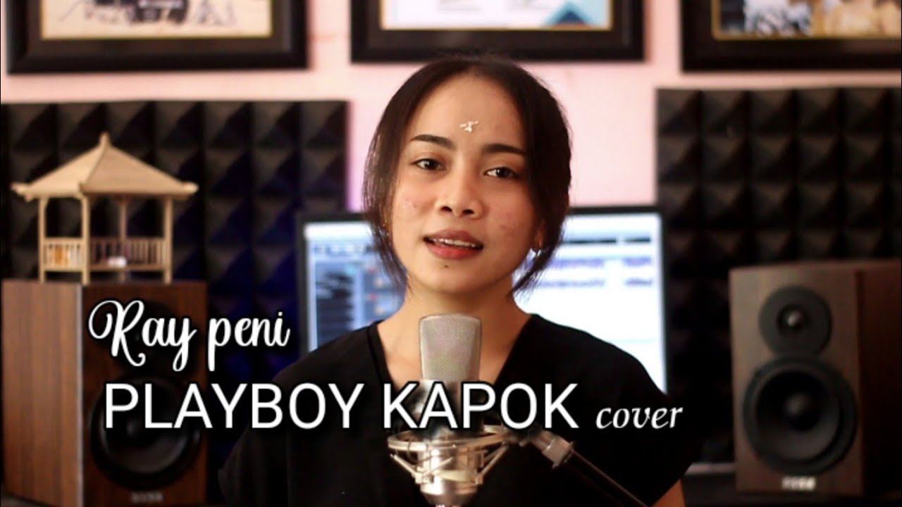 Playboy kapok - Ray peni cover by Emi