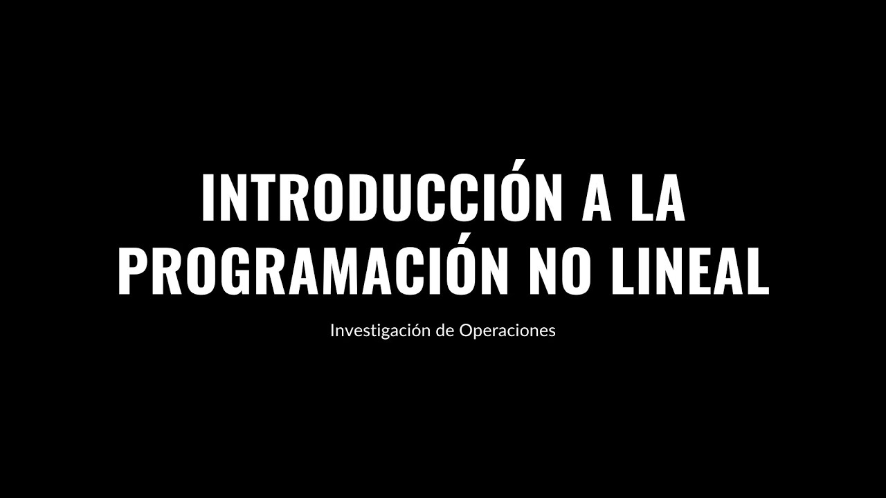 Introducción a la programación no lineal