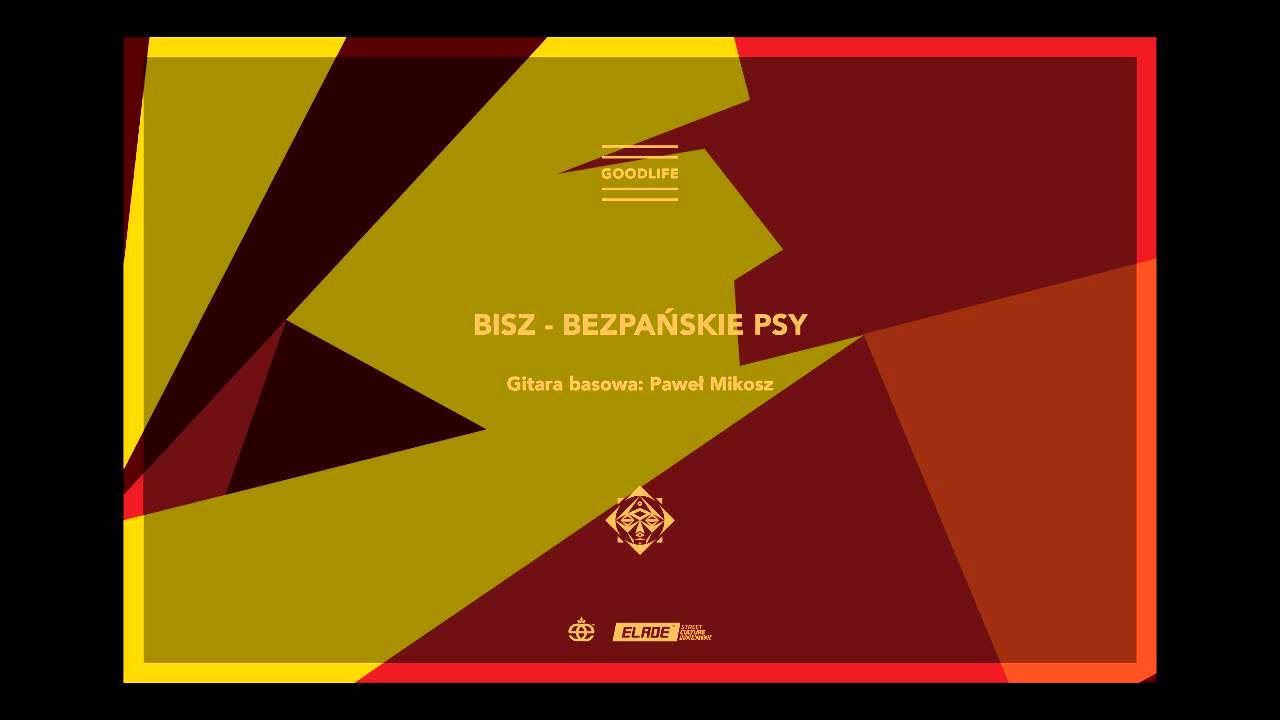 Szops - Bezpańskie Psy feat. Bisz (Goodlife 2013)