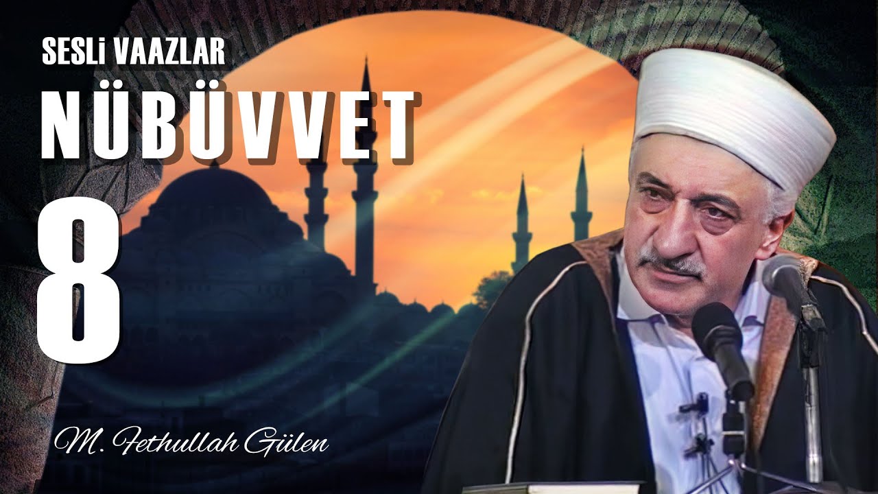 Nübüvvet -8- | Peygamberimizin (s.a.s.) Tebliği  | M. Fethullah Gülen Hocaefendi | (1975/08/29)