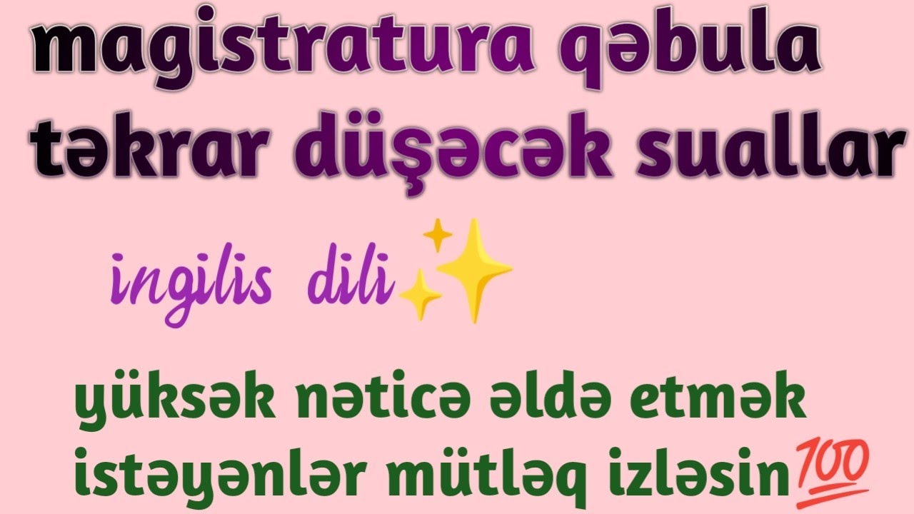 Magistratura 2022, qəbula təkrar düşə biləcək suallar, ingilis dili✅