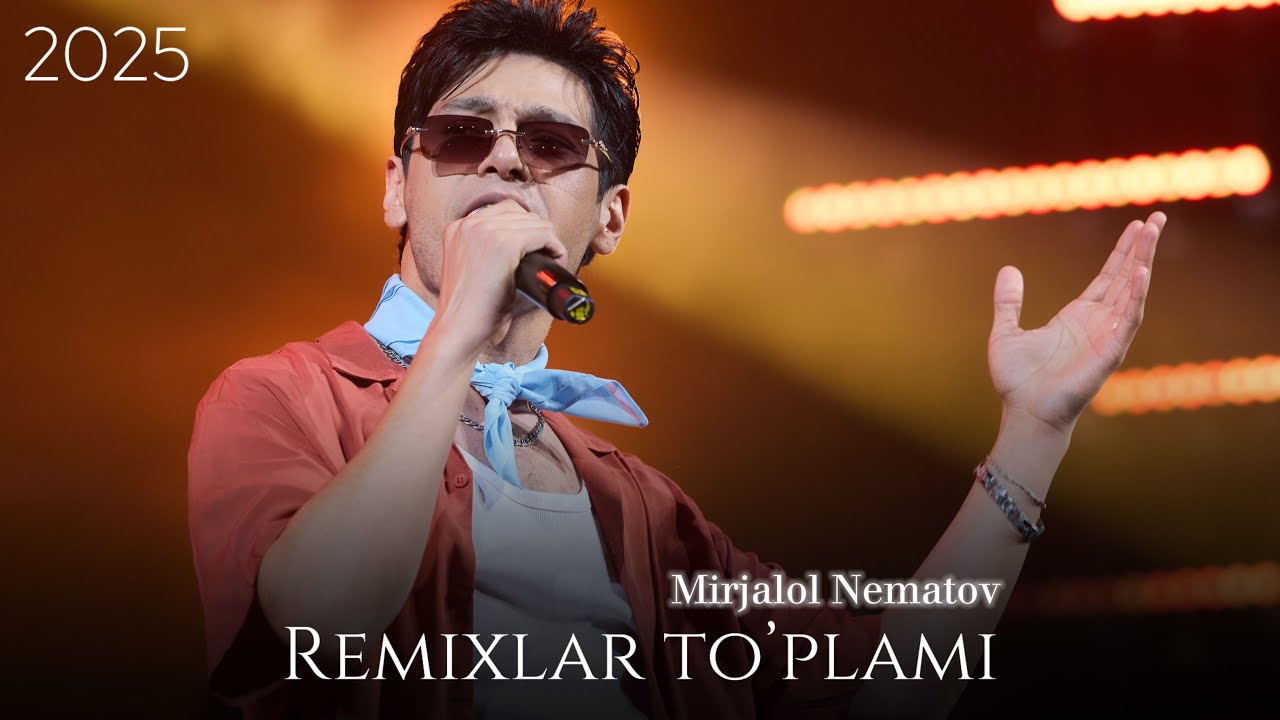 2025 Remixlar to’plam (Mirjalol Nematov)