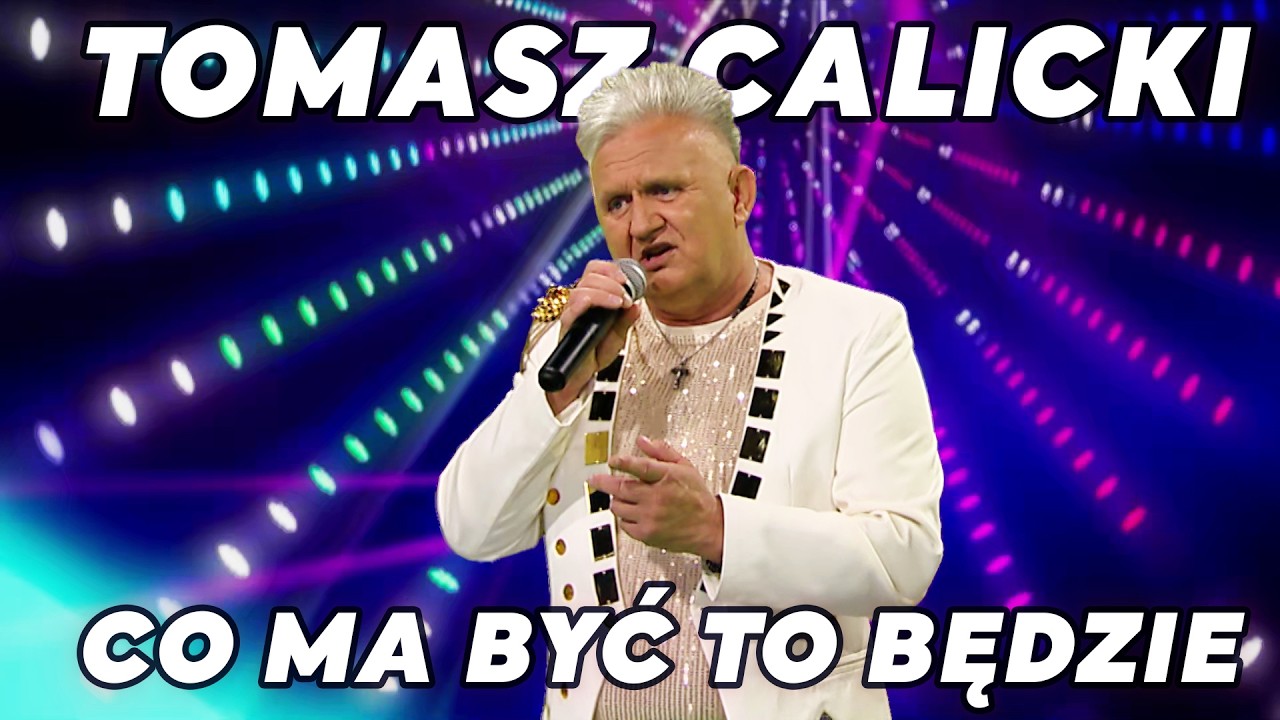 Tomasz Calicki - Co ma być to będzie