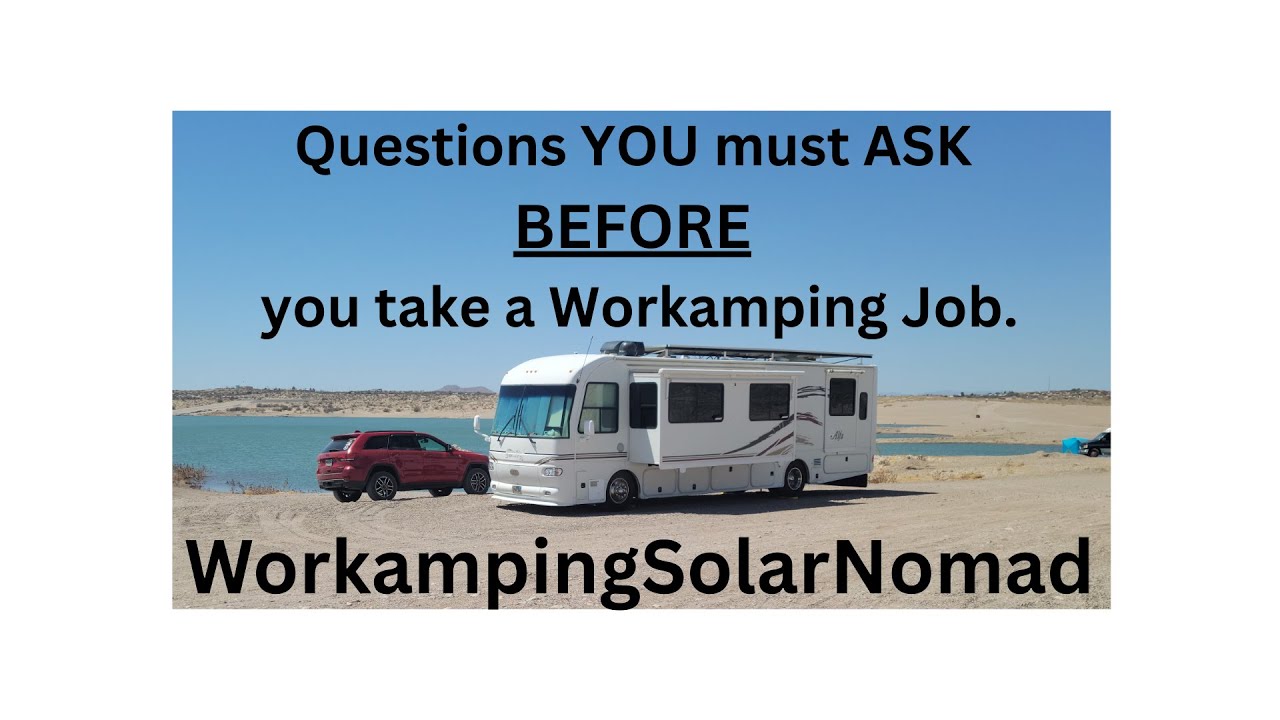 Workampers - Interview your Employer well.