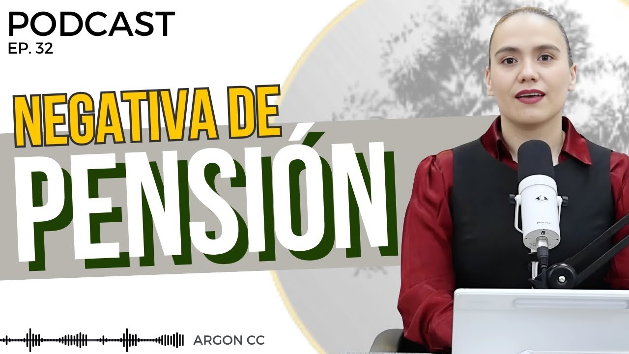 Negativa de pensión: causas, errores y soluciones
