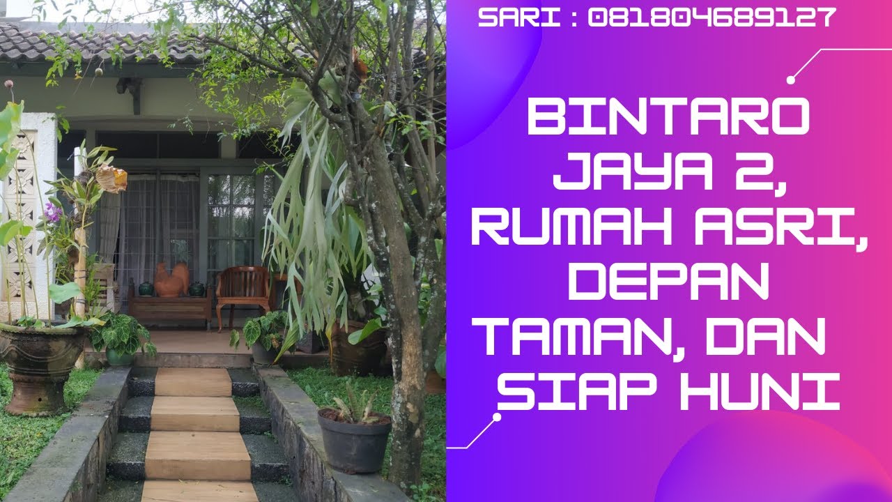 Dijual Rumah Di Bintaro Jaya 2, Rumah Asri, Depan Taman, dan  Siap Huni