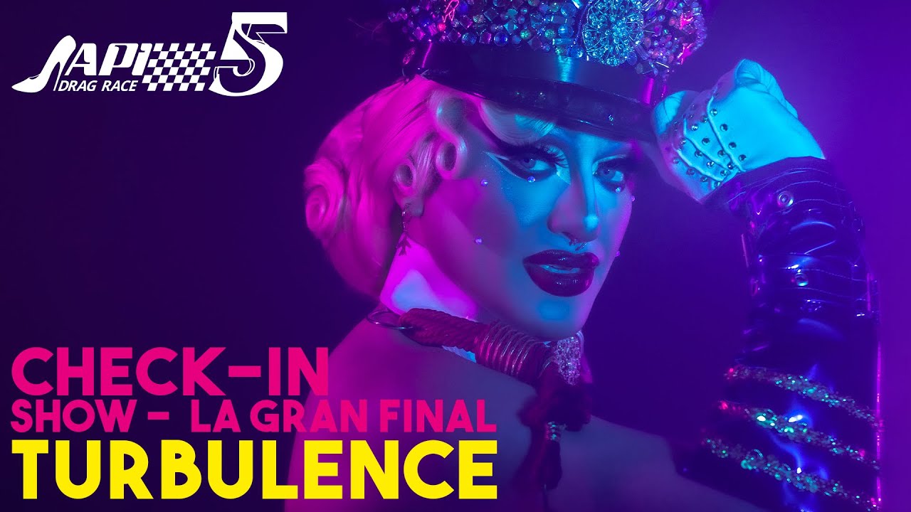 @TURBULENCEDRAGQUEEN  - La Gran Final - Show Inicial (Japi Drag Race 5)