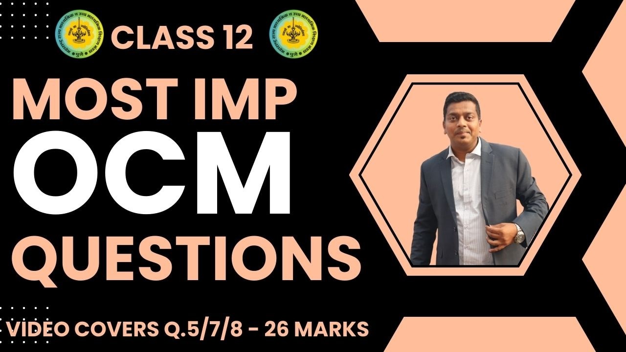 OCM ALL IMPORTANT QUESTIONS IN ONE VIDEO BY ASHISH SIR FOR HSC BOARD EXAM 2026